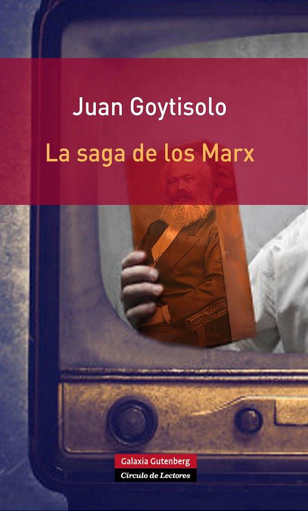 LA SAGA DE LOS MARX | 9788415472827 | GOYTISOLO, JUAN | Galatea Llibres | Llibreria online de Reus, Tarragona | Comprar llibres en català i castellà online
