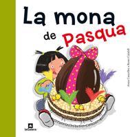 MONA DE PASQUA, LA | 9788424637149 | CANYELLES, ANNA/ CALAFELL, ROSER | Galatea Llibres | Llibreria online de Reus, Tarragona | Comprar llibres en català i castellà online