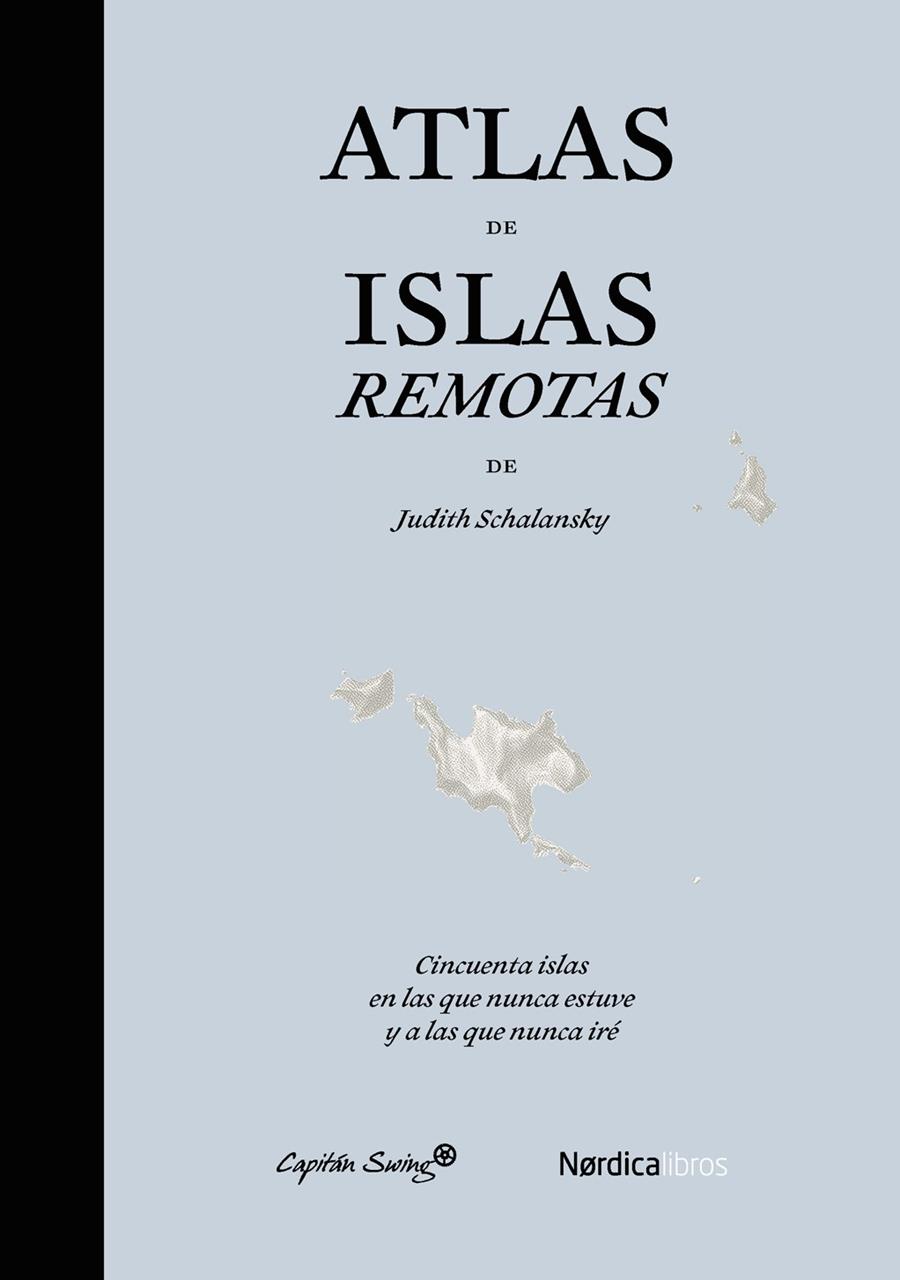 ATLAS DE ISLAS REMOTAS | 9788494169076 | SCHALANSKY, JUDITH | Galatea Llibres | Llibreria online de Reus, Tarragona | Comprar llibres en català i castellà online