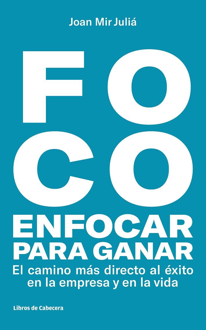 FOCO: ENFOCAR PARA GANAR | 9788494810633 | MIR JULIá, JOAN | Galatea Llibres | Llibreria online de Reus, Tarragona | Comprar llibres en català i castellà online