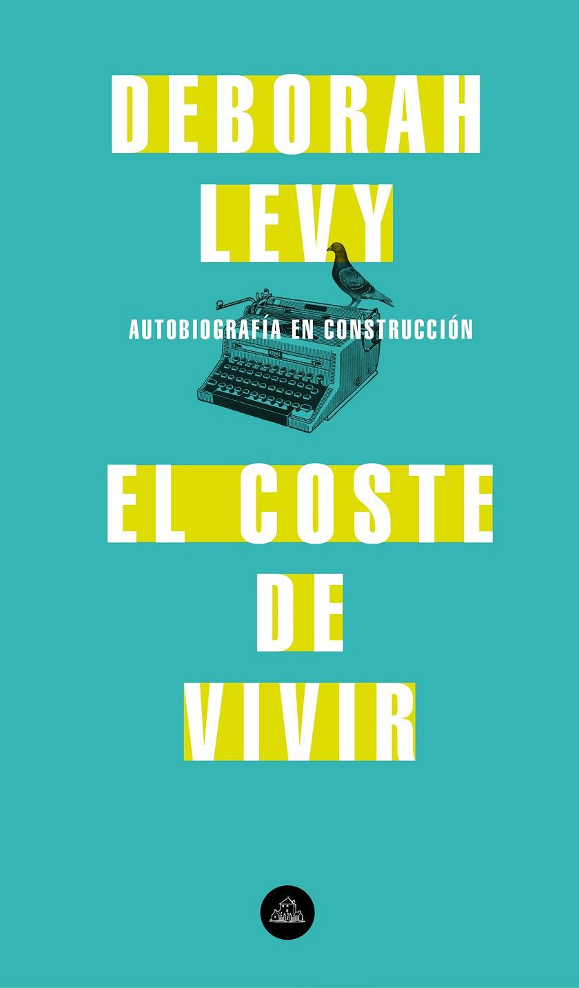 EL COSTE DE VIVIR | 9788439735717 | LEVY, DEBORAH | Galatea Llibres | Llibreria online de Reus, Tarragona | Comprar llibres en català i castellà online