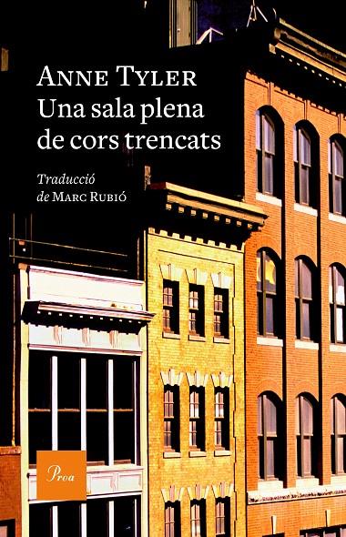 UNA SALA PLENA DE CORS TRENCATS | 9788475888620 | TYLER, ANNE | Galatea Llibres | Llibreria online de Reus, Tarragona | Comprar llibres en català i castellà online
