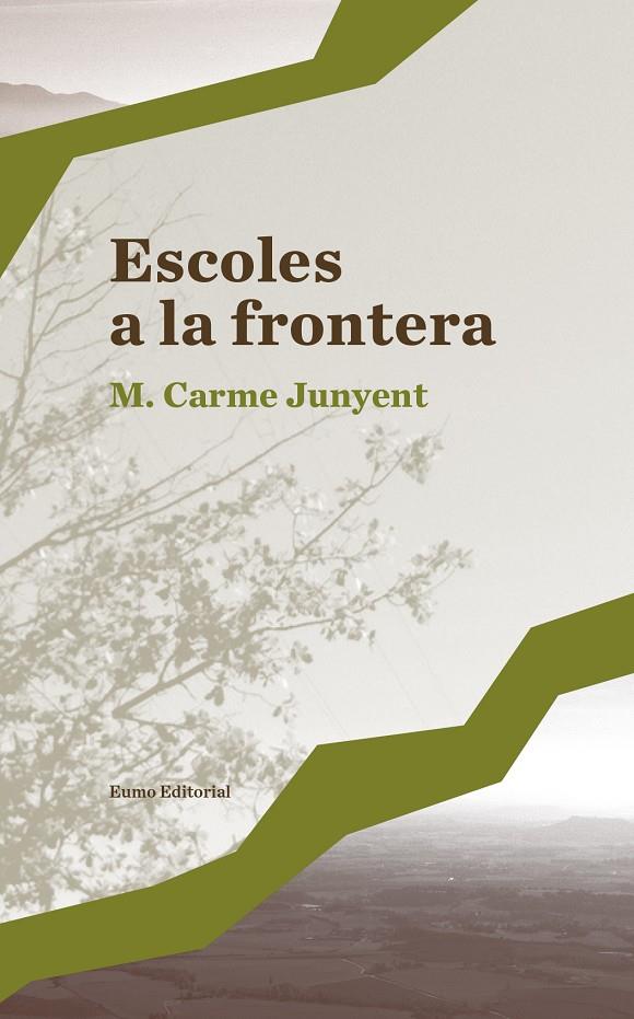 ESCOLES A LA FRONTERA | 9788497665636 | JUNYENT, CARME | Galatea Llibres | Llibreria online de Reus, Tarragona | Comprar llibres en català i castellà online