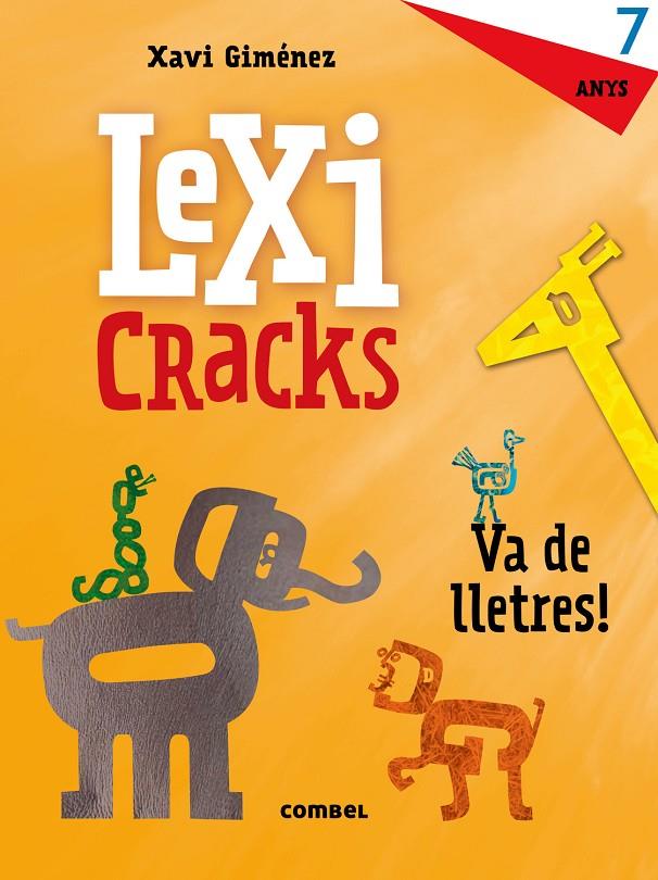 LEXICRACKS 7 ANYS | 9788491011842 | CANYELLES, ANNA | Galatea Llibres | Llibreria online de Reus, Tarragona | Comprar llibres en català i castellà online