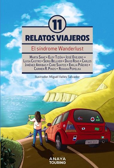 EL SÍNDROME WANDERLUST. ONCE RELATOS VIAJEROS | 9788491583592 | SANZ, MARTA/TIZÓN, ELOY/OVEJERO, JOSÉ/CASTRO, LUISA/BELLVER, SERGI/ROAS, DAVID/JIMÉNEZ ARRIBAS, CARL | Galatea Llibres | Llibreria online de Reus, Tarragona | Comprar llibres en català i castellà online