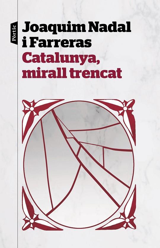 CATALUNYA, MIRALL TRENCAT | 9788498094282 | NADAL FARRERAS, JOAQUIM | Galatea Llibres | Llibreria online de Reus, Tarragona | Comprar llibres en català i castellà online