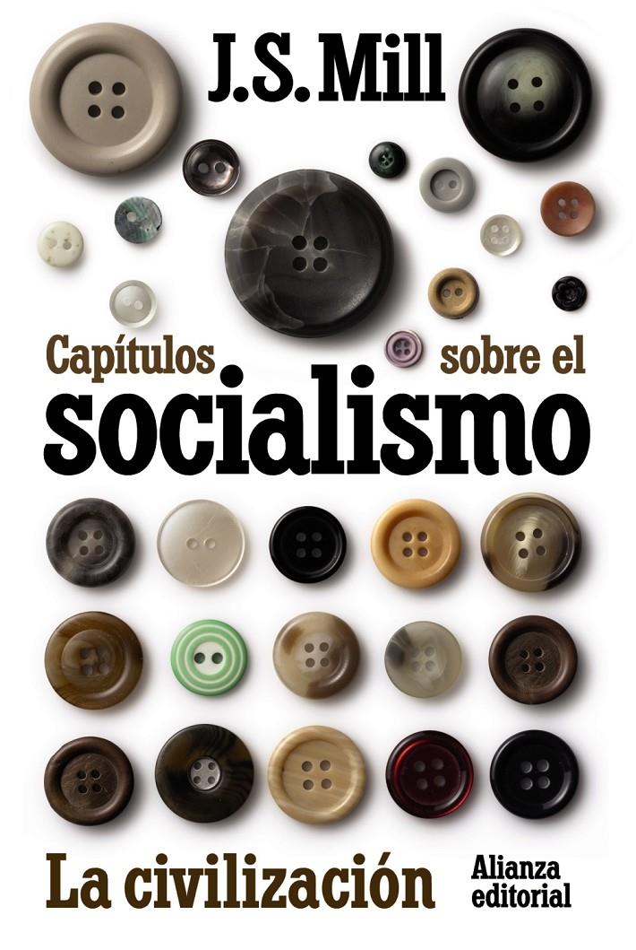 CAPÍTULOS SOBRE EL SOCIALISMO. LA CIVILIZACIÓN | 9788420654997 | MILL, JOHN STUART | Galatea Llibres | Llibreria online de Reus, Tarragona | Comprar llibres en català i castellà online