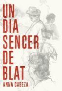 DIA SENCER DE BLAT | 9788483431177 | CABEZA, ANNA | Galatea Llibres | Librería online de Reus, Tarragona | Comprar libros en catalán y castellano online