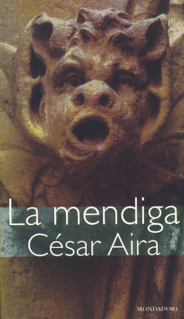 MENDIGA, LA | 9788439703310 | AIRA, CESAR | Galatea Llibres | Llibreria online de Reus, Tarragona | Comprar llibres en català i castellà online