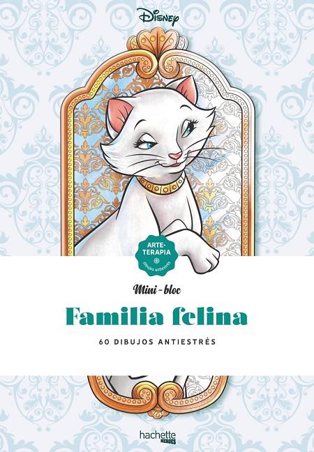 MINIBLOCS FAMILIA FELINA DISNEY | 9788418182136 | Galatea Llibres | Llibreria online de Reus, Tarragona | Comprar llibres en català i castellà online