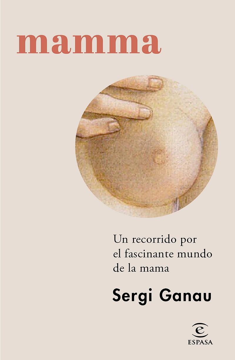 MAMMA | 9788467072792 | GANAU, SERGI | Galatea Llibres | Librería online de Reus, Tarragona | Comprar libros en catalán y castellano online