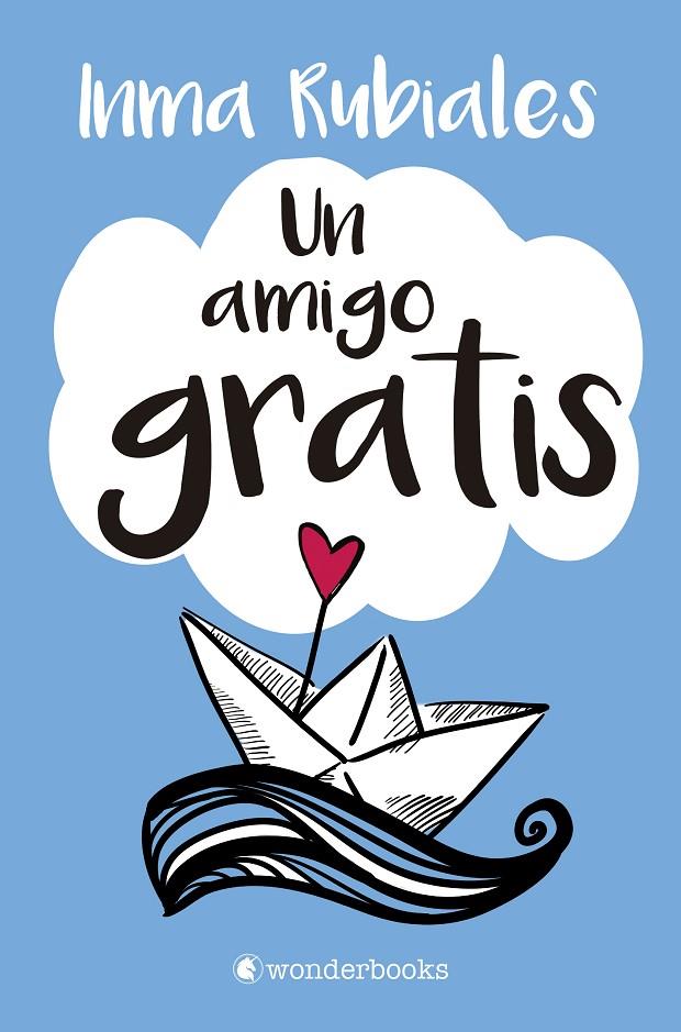 UN AMIGO GRATIS | 9788418509483 | RUBIALES, INMA | Galatea Llibres | Llibreria online de Reus, Tarragona | Comprar llibres en català i castellà online