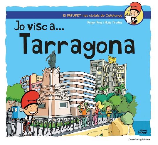 JO VISC A... TARRAGONA | 9788490348673 | ROIG PRADES, ROGER | Galatea Llibres | Llibreria online de Reus, Tarragona | Comprar llibres en català i castellà online