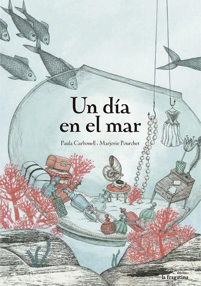 UN DIA EN EL MAR | 9788416226368 | CARBONELL, PAULA | Galatea Llibres | Llibreria online de Reus, Tarragona | Comprar llibres en català i castellà online