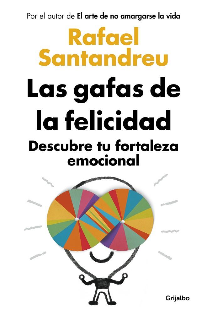 LAS GAFAS DE LA FELICIDAD (ED. ACTUALIZADA) | 9788425361777 | SANTANDREU, RAFAEL | Galatea Llibres | Llibreria online de Reus, Tarragona | Comprar llibres en català i castellà online