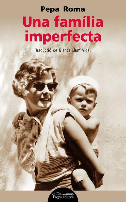 UNA FAMILIA IMPERFECTA | 9788413030753 | ROMA, PEPA | Galatea Llibres | Llibreria online de Reus, Tarragona | Comprar llibres en català i castellà online