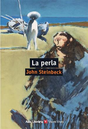 LA PERLA | 9788468242811 | STEINBECK, JOHN | Galatea Llibres | Llibreria online de Reus, Tarragona | Comprar llibres en català i castellà online