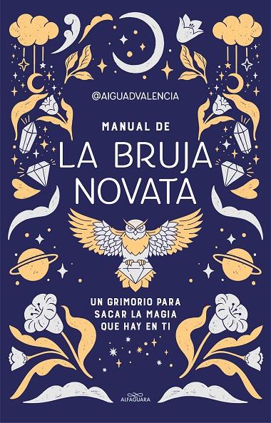 MANUAL DE LA BRUJA NOVATA | 9788419191281 | @AIGUADVALENCIA, | Galatea Llibres | Llibreria online de Reus, Tarragona | Comprar llibres en català i castellà online