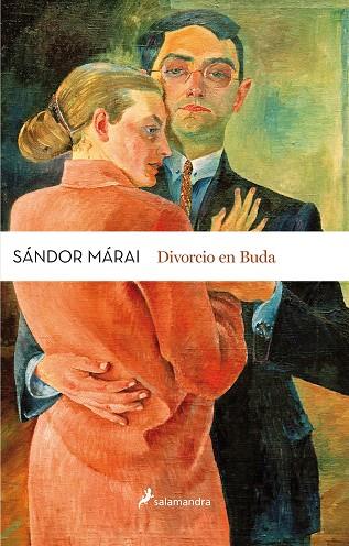 DIVORCIO EN BUDA | 9788498388138 | MÁRAI, SÁNDOR | Galatea Llibres | Llibreria online de Reus, Tarragona | Comprar llibres en català i castellà online