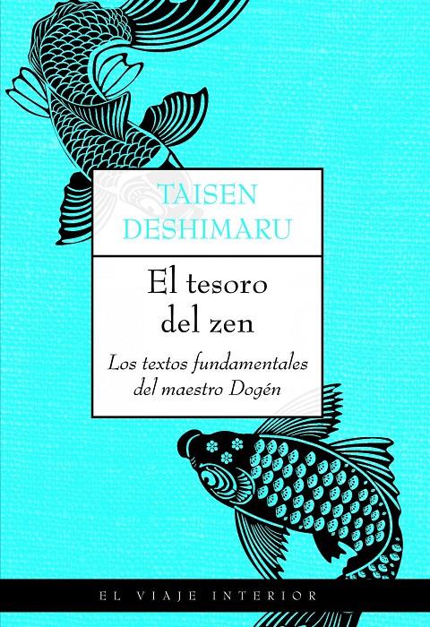 TESORO DEL ZEN, EL | 9788497545013 | DESHIMARU, TAISEN | Galatea Llibres | Llibreria online de Reus, Tarragona | Comprar llibres en català i castellà online