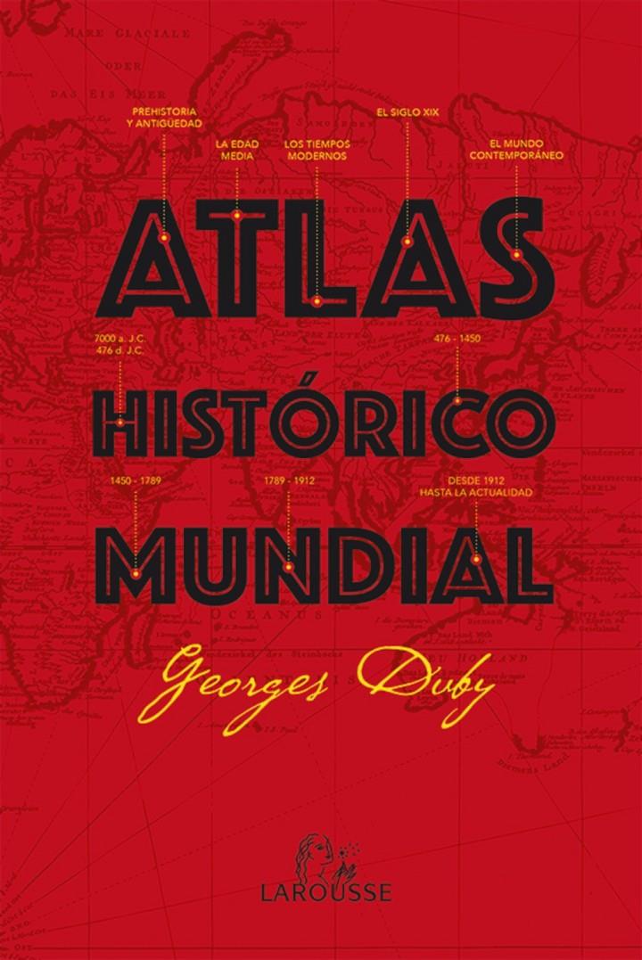 ATLAS HISTÓRICO MUNDIAL | 9788416368082 | DUBY, GEORGES | Galatea Llibres | Librería online de Reus, Tarragona | Comprar libros en catalán y castellano online