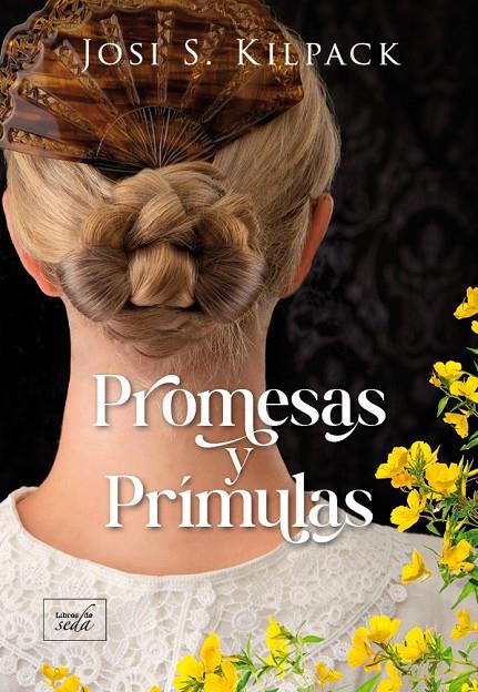 PROMESAS Y PRÍMULAS | 9788417626655 | KILPACK, JOSI S. | Galatea Llibres | Llibreria online de Reus, Tarragona | Comprar llibres en català i castellà online