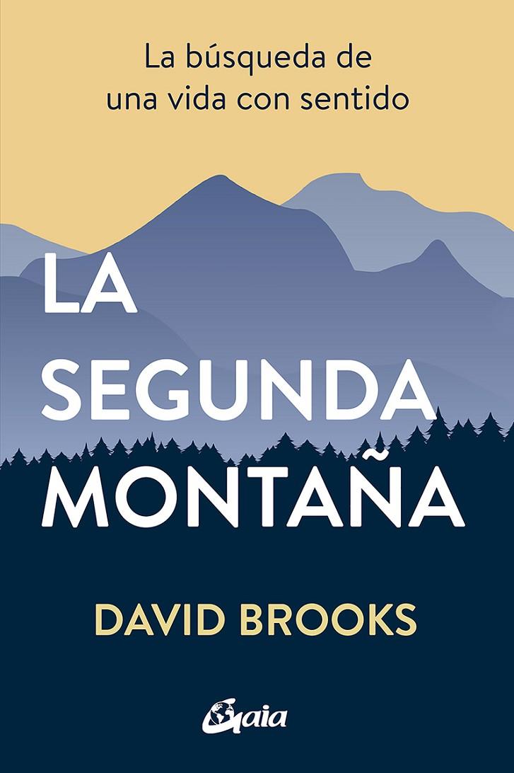 LA SEGUNDA MONTAÑA | 9788484458654 | BROOKS, DAVID | Galatea Llibres | Llibreria online de Reus, Tarragona | Comprar llibres en català i castellà online