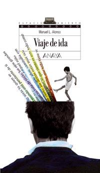 VIAJE DE IDA | 9788466763066 | ALONSO, MANUEL | Galatea Llibres | Llibreria online de Reus, Tarragona | Comprar llibres en català i castellà online