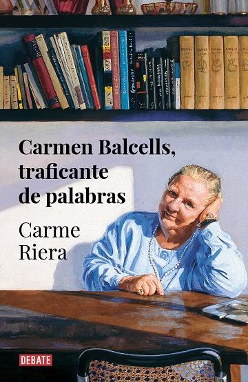 CARMEN BALCELLS, TRAFICANTE DE PALABRAS | 9788418056666 | RIERA, CARME | Galatea Llibres | Llibreria online de Reus, Tarragona | Comprar llibres en català i castellà online