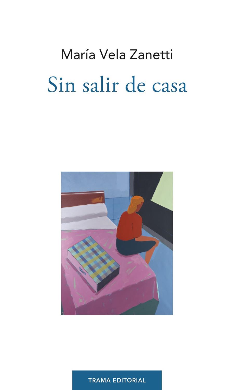 SIN SALIR DE CASA | 9788412049350 | VELA ZANETTI, MARIA | Galatea Llibres | Llibreria online de Reus, Tarragona | Comprar llibres en català i castellà online