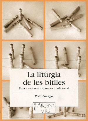 LITURGIA DE LES BITLLES, LA | 9788479354404 | LAVEGA, PERE | Galatea Llibres | Llibreria online de Reus, Tarragona | Comprar llibres en català i castellà online