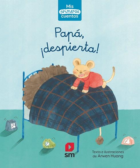 PAPÁ, ¡DESPIERTA! | 9788413921549 | HUANG, ARWEN | Galatea Llibres | Llibreria online de Reus, Tarragona | Comprar llibres en català i castellà online