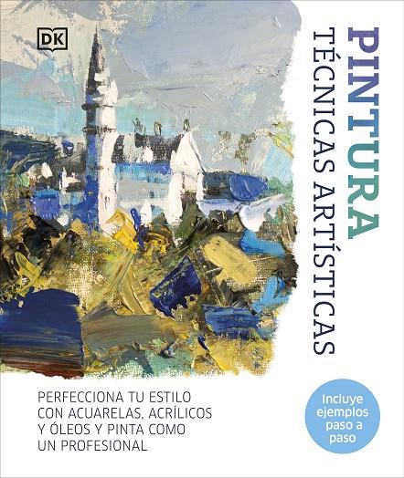 PINTURA. TÉCNICAS ARTÍSTICAS | 9780241646823 | Galatea Llibres | Llibreria online de Reus, Tarragona | Comprar llibres en català i castellà online