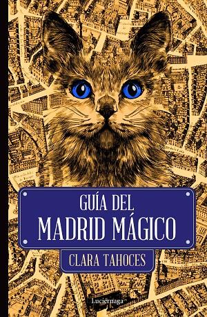GUÍA DEL MADRID MÁGICO | 9788418015533 | TAHOCES, CLARA | Galatea Llibres | Llibreria online de Reus, Tarragona | Comprar llibres en català i castellà online
