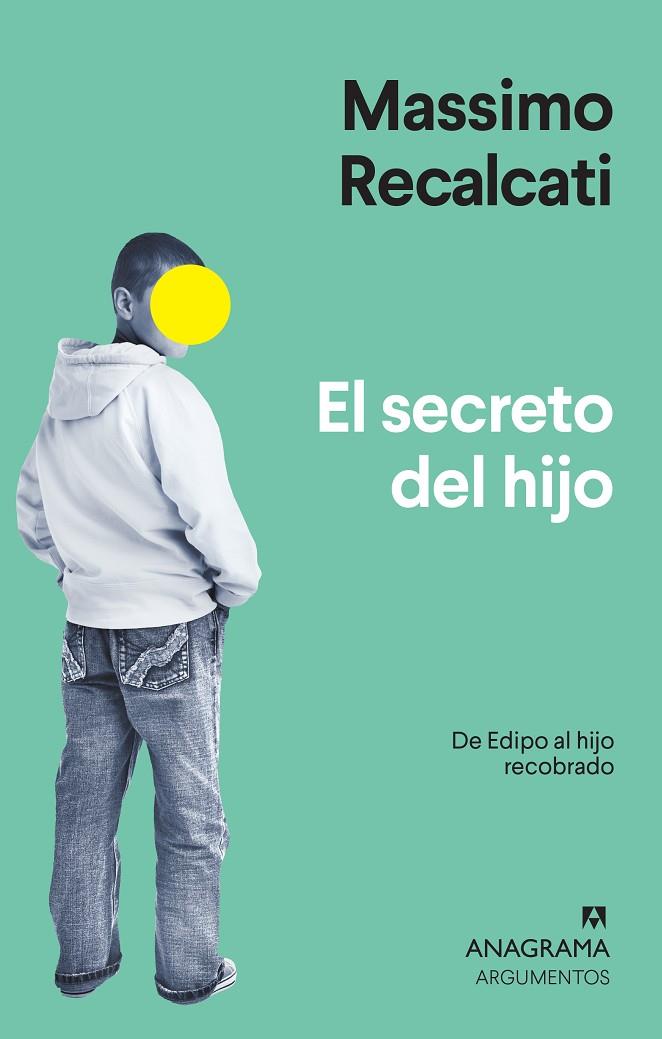 EL SECRETO DEL HIJO | 9788433964526 | RECALCATI, MASSIMO | Galatea Llibres | Llibreria online de Reus, Tarragona | Comprar llibres en català i castellà online