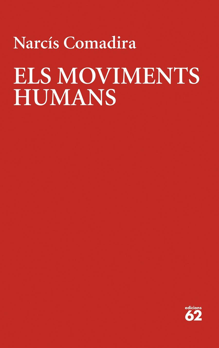 ELS MOVIMENTS HUMANS | 9788429780123 | COMADIRA, NARCÍS | Galatea Llibres | Llibreria online de Reus, Tarragona | Comprar llibres en català i castellà online