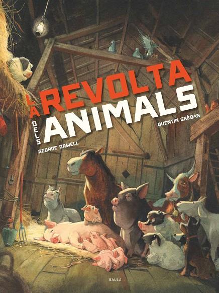 LA REVOLTA DELS ANIMALS | 9788447946563 | ORWELL, GEORGE | Galatea Llibres | Llibreria online de Reus, Tarragona | Comprar llibres en català i castellà online
