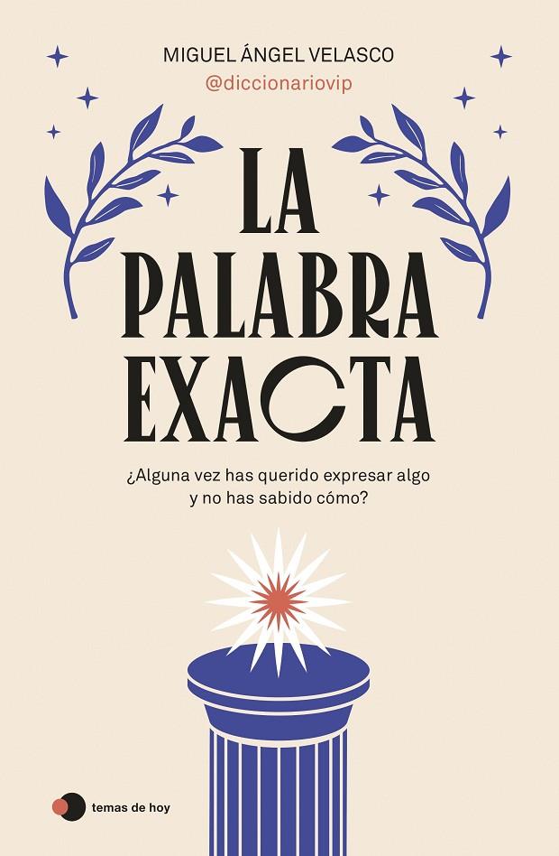 LA PALABRA EXACTA | 9788419812087 | VELASCO, MIGUEL ANGEL | Galatea Llibres | Llibreria online de Reus, Tarragona | Comprar llibres en català i castellà online