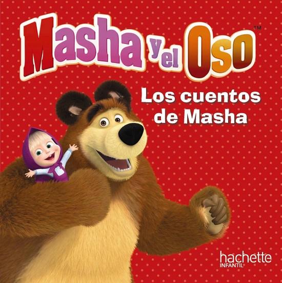 MASHA Y EL OSO. LOS CUENTOS DE MASHA | 9788417586089 | KUZOVKOV, O. | Galatea Llibres | Llibreria online de Reus, Tarragona | Comprar llibres en català i castellà online