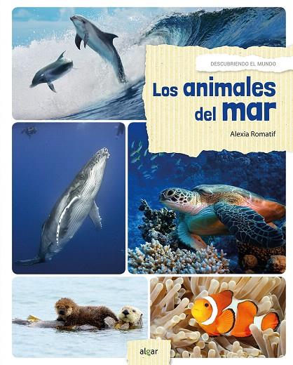 LOS ANIMALES DEL MAR | 9788491421146 | ROMATIF, ALEXIA | Galatea Llibres | Llibreria online de Reus, Tarragona | Comprar llibres en català i castellà online