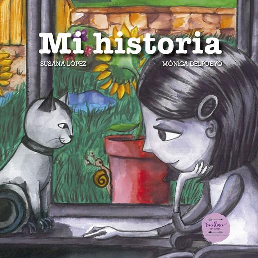 MI HISTORIA | 9788412010558 | LÓPEZ, SUSANA | Galatea Llibres | Llibreria online de Reus, Tarragona | Comprar llibres en català i castellà online