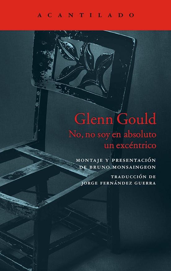 GLENN GOULD | 9788416748303 | MONSAINGEON, BRUNO | Galatea Llibres | Llibreria online de Reus, Tarragona | Comprar llibres en català i castellà online