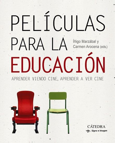 PELÍCULAS PARA LA EDUCACIÓN | 9788437640570 | AROCENA, CARMEN/MARZÁBAL, ÍÑIGO | Galatea Llibres | Llibreria online de Reus, Tarragona | Comprar llibres en català i castellà online