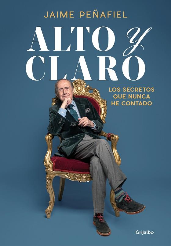 ALTO Y CLARO | 9788418055546 | PEÑAFIEL, JAIME | Galatea Llibres | Llibreria online de Reus, Tarragona | Comprar llibres en català i castellà online