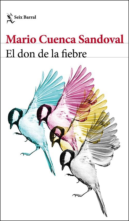 EL DON DE LA FIEBRE | 9788432233371 | CUENCA SANDOVAL, MARIO | Galatea Llibres | Llibreria online de Reus, Tarragona | Comprar llibres en català i castellà online