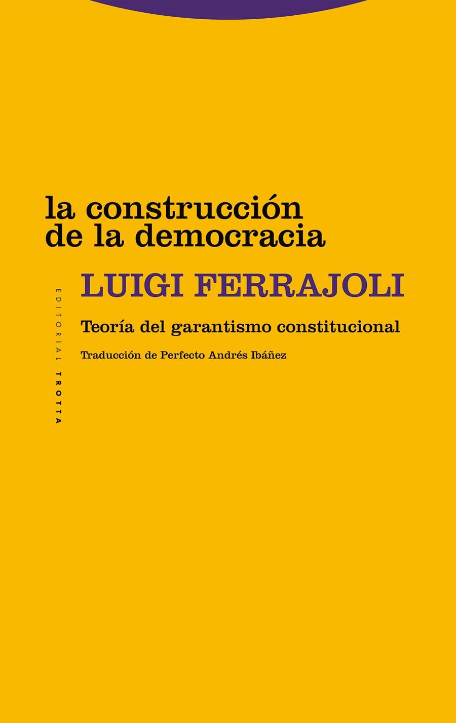 LA CONSTRUCCION DE LA DEMOCRACIA | 9788413642017 | FERRAJOLI, LUIGI | Galatea Llibres | Llibreria online de Reus, Tarragona | Comprar llibres en català i castellà online