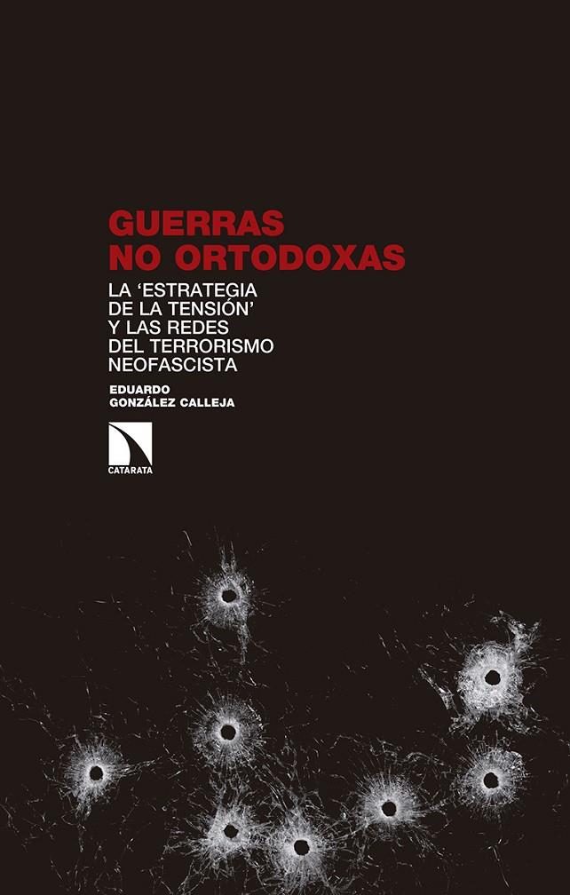 GUERRAS NO ORTODOXAS | 9788490975091 | GONZÁLEZ CALLEJA, EDUARDO | Galatea Llibres | Llibreria online de Reus, Tarragona | Comprar llibres en català i castellà online