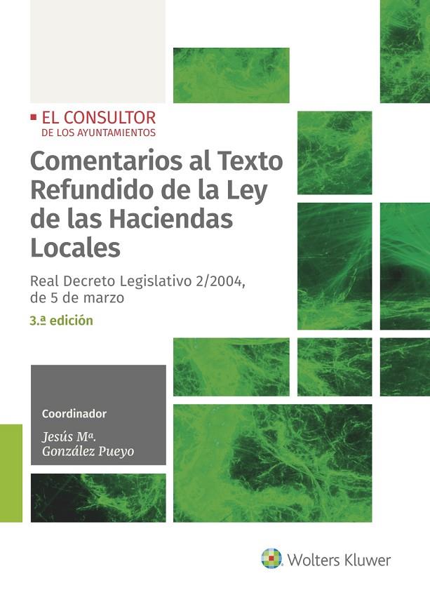 COMENTARIOS AL TEXTO REFUNDIDO DE LA LEY DE LAS HACIENDAS LOCALES (3ª EDICIÓN) | 9788470525889 | AGUADO BARRIALES, FERNANDO/MORENO SERRANO, BEATRIZ/PORQUET COLOMINA, JAIME/VIGO MARTÍN, BEATRIZ | Galatea Llibres | Llibreria online de Reus, Tarragona | Comprar llibres en català i castellà online