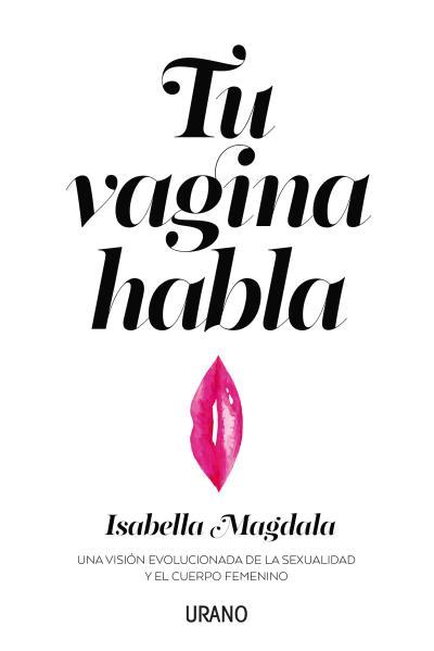 TU VAGINA HABLA | 9788416720583 | MAGDALA, ISABELLA | Galatea Llibres | Llibreria online de Reus, Tarragona | Comprar llibres en català i castellà online