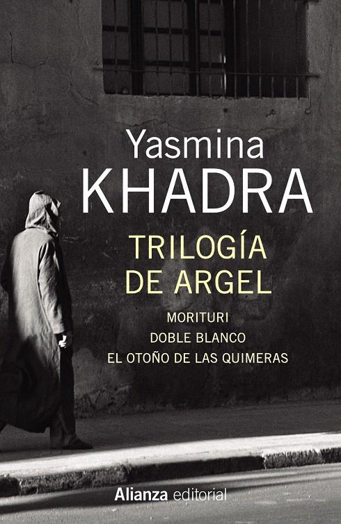 TRILOGÍA DE ARGEL | 9788491043911 | KHADRA, YASMINA | Galatea Llibres | Llibreria online de Reus, Tarragona | Comprar llibres en català i castellà online